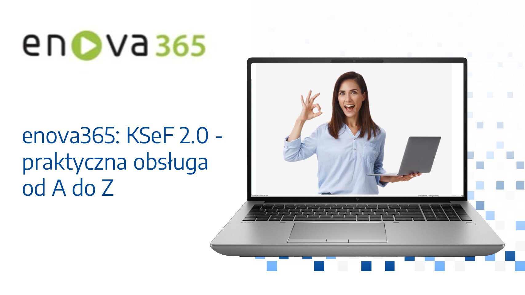 enova365: KSeF 2.0 - praktyczna obsługa od A do Z