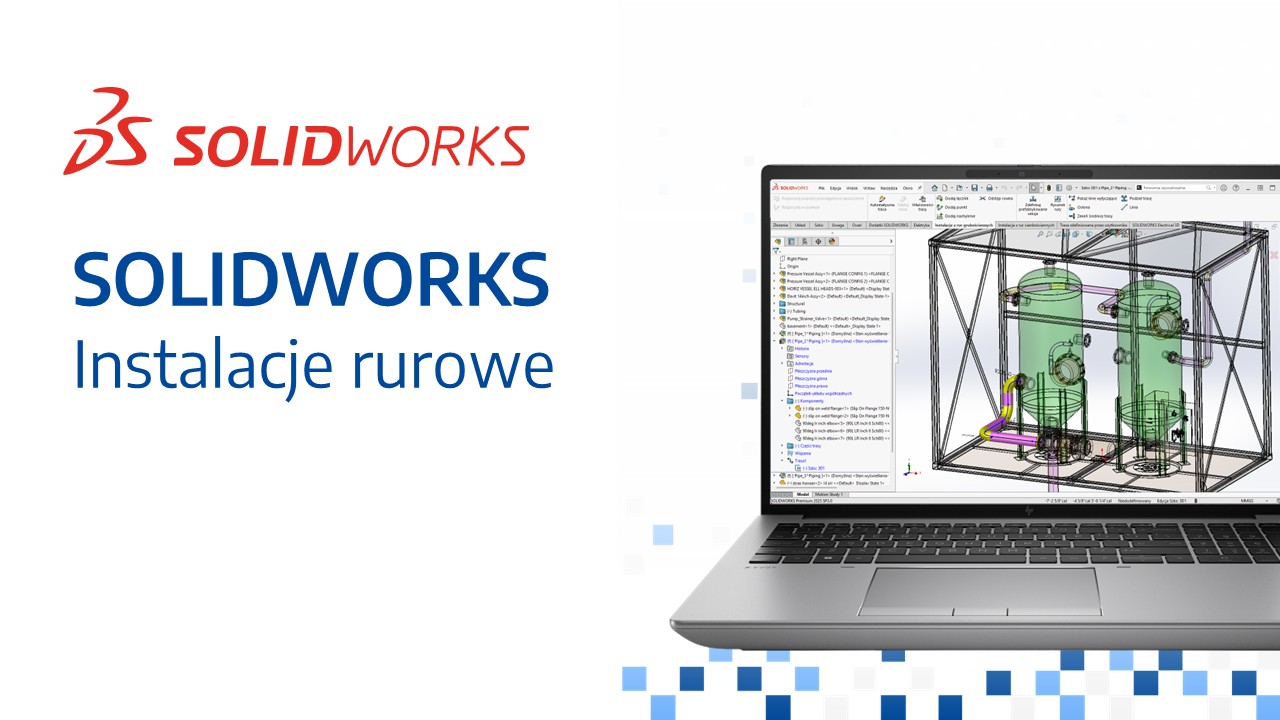SOLIDWORKS - Instalacje rurowe