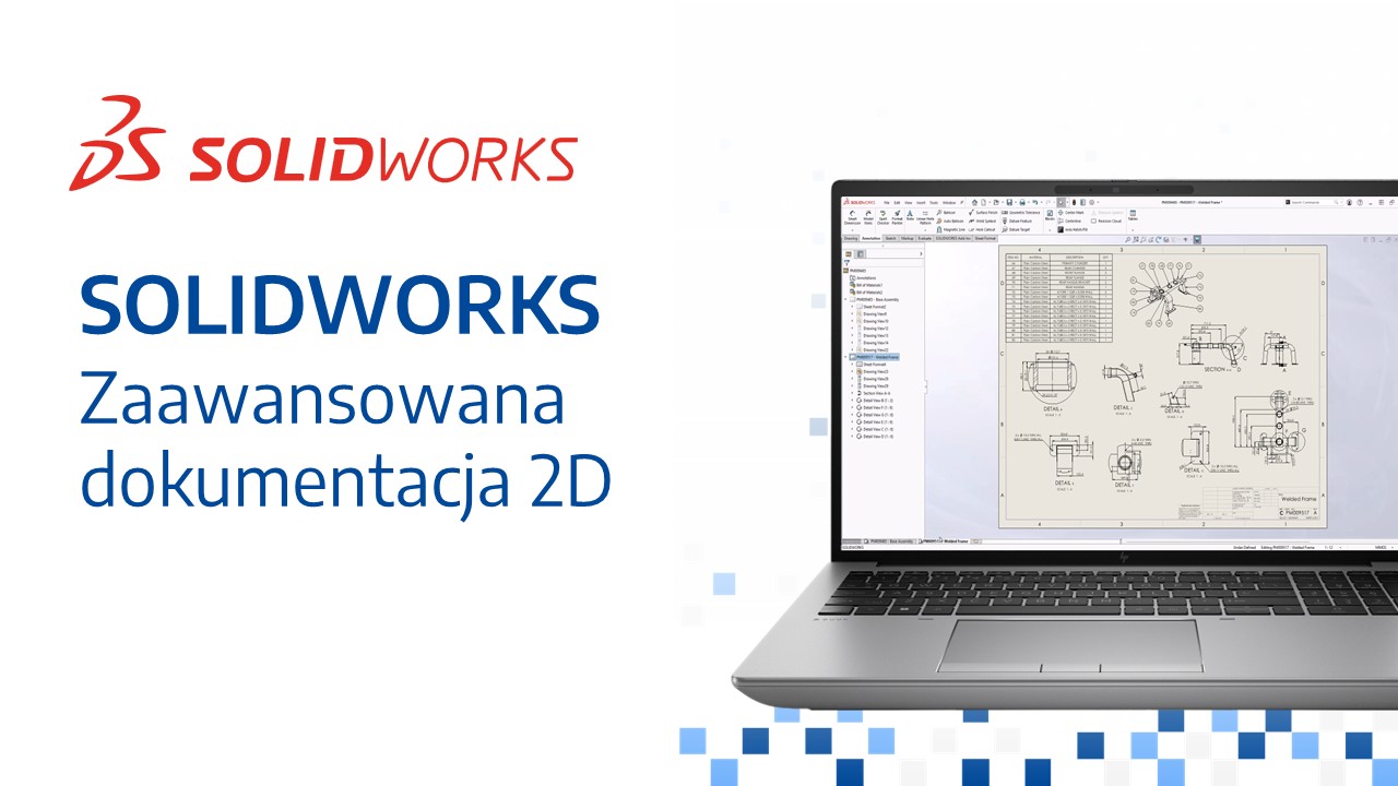 SOLIDWORKS - Zaawansowana dokumentacja 2D