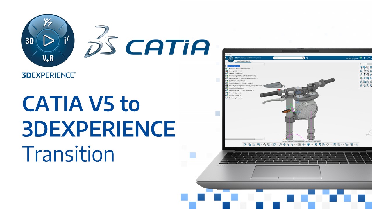 CATIA V5 to 3DEXPERIENCE Transition
